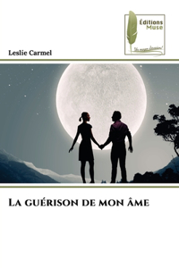 guérison de mon âme