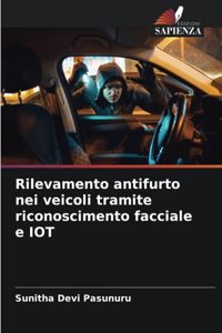 Rilevamento antifurto nei veicoli tramite riconoscimento facciale e IOT