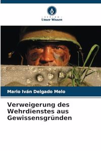 Verweigerung des Wehrdienstes aus Gewissensgründen