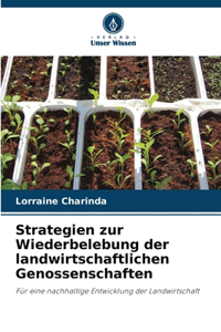 Strategien zur Wiederbelebung der landwirtschaftlichen Genossenschaften