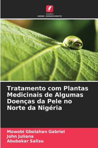 Tratamento com Plantas Medicinais de Algumas Doenças da Pele no Norte da Nigéria