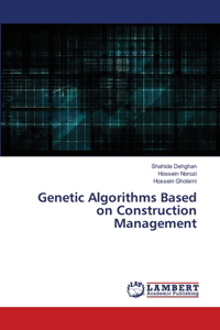 Genetic Algorithms Based on Construction Management