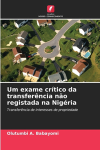 Um exame crítico da transferência não registada na Nigéria