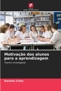 Motivação dos alunos para a aprendizagem