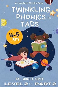 Twinkling Phonics For Tads (Level 2:- Part 2)
