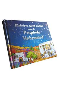 Histoires pour dormir - la vie du prophète muhammad