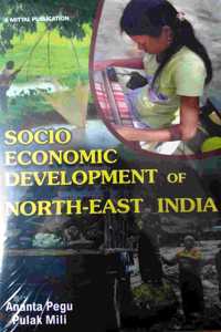 Socio Economic Development Of North-East India