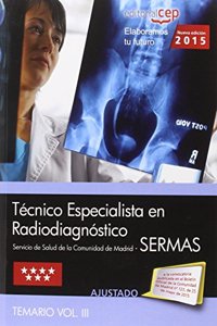 Tecnico Especialista en Radiodiagnostico. Servicio de Salud de la Comunidad de Madrid (SERMAS). Temario Vol. III.