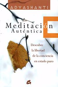 Meditacion autentica / True Meditation