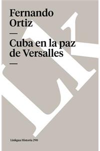 Cuba En La Paz de Versalles