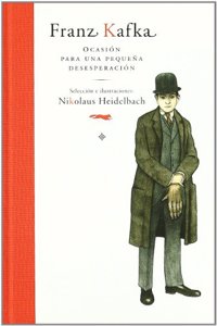 Franz Kafka. Ocasion para una pequena desesperacion