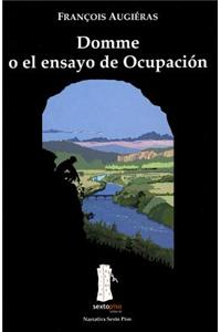 Domme O El Ensayo de Ocupacion