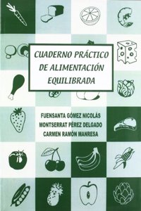 Cuaderno practico de alimentacion equilibrada (Spanish Edition)