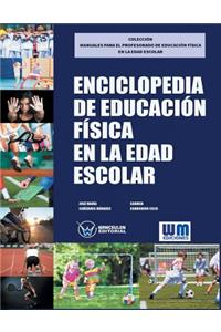 Enciclopedia de Educación Física en la edad escolar