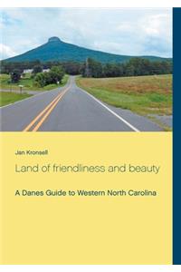 Land of friendliness and beauty