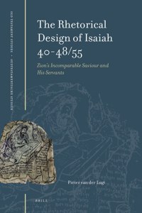 Rhetorical Design of Isaiah 40-48/55