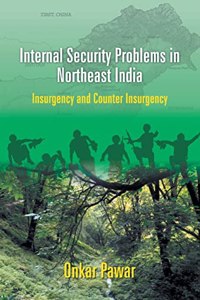 Internal Security Problems in Northeast India