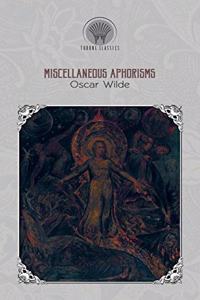 Miscellaneous Aphorisms