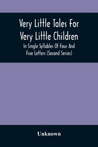 Very Little Tales For Very Little Children