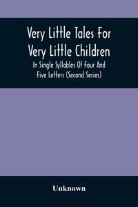 Very Little Tales For Very Little Children