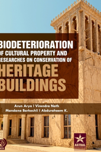 Biodeterioration of Cultural Property and Researches on Conservation of Heritage Buildings (Edition1st)