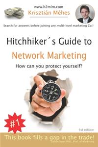 Hitchhiker's Guide to Network Marketing