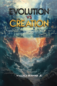 Evolution vs. Creation
