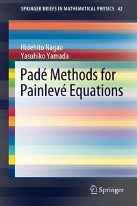 Padé Methods for Painlevé Equations