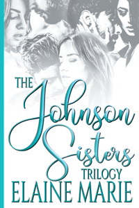 Johnson Sisters Trilogy