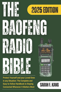 The Baofeng Radio Bible 2025