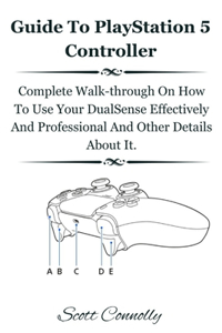 Guide To PlayStation 5 Controller