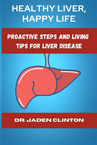 Healthy Liver, Happy Life