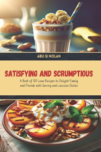 Satisfying and Scrumptious