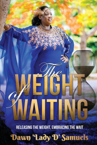 Weight of Waiting