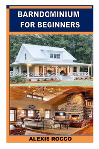 Barndominium for Beginners