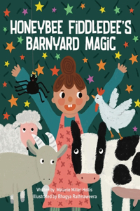 Honeybee Fiddledee's Barnyard Magic