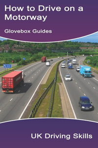 How to Drive on a Motorway