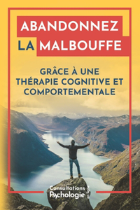 Abandonnez la malbouffe et vos addictions au sucre grâce à une TCC