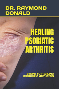 Healing Psoriatic Arthritis