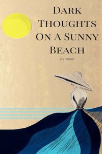 Dark Thoughts On A Sunny Beach