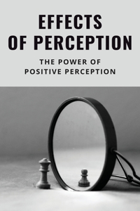 Effects Of Perception