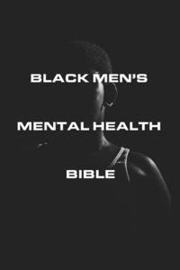 Black Men's Mental Health Bible