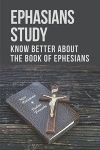 Ephasians Study