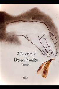 Tangent of Broken Intention