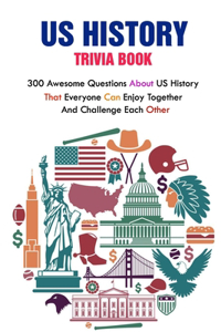 US History Trivia Book