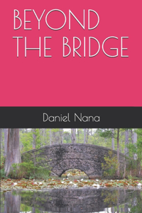 Beyond the Bridge