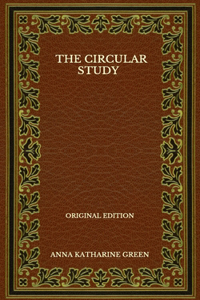 The Circular Study - Original Edition