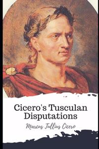 Cicero's Tusculan Disputations