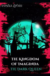 Kingdom Of Imaginda- The Dark Queen