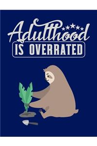 Adulthood Is Overrated